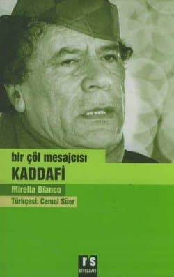 Bir Çöl Mesajcısı: Kaddafi
