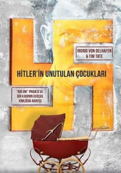 Hitler’in Unutulan Çocukları
