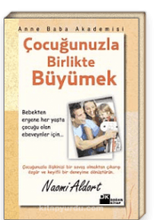 Çocuğunuzla Birlikte Büyümek