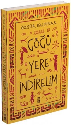 Göğü Yere İndirelim