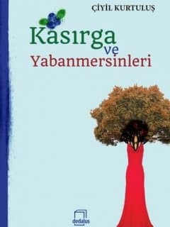 Kasırga ve Yabanmersinleri