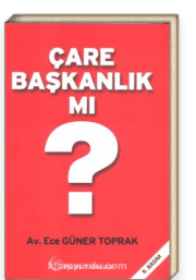 Çare Başkanlık mı?