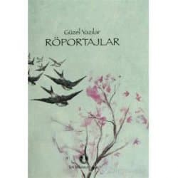 Güzel yazılar-Röportajlar