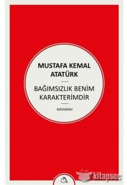 Bağımsızlık Benim Karakterimdir