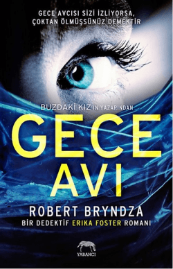 Gece Avı (Dedektif Erika Foster, #2)