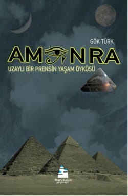 AMON RA Uzaylı Bir Prensin Yaşam Öyküsü