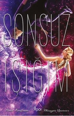 Sonsuz Işığım (Starbound, #3)