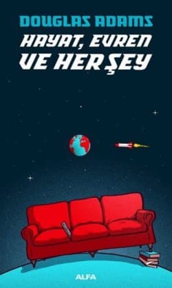 Hayat, Evren ve Her Şey (Otostopçunun Galaksi Rehberi #3)