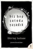 Biz Hep Şatoda Yaşadık