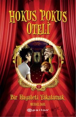 Bir Hayaleti Yakalamak (Hokus Pokus Oteli #2)