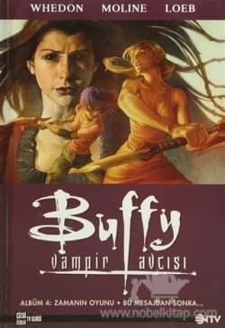Buffy Vampir Avcısı Albüm-4 Zamanın Oyunu-Bu Mesajdan Sonra