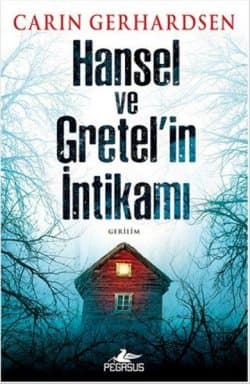Hansel Ve Gretel'in İntikamı