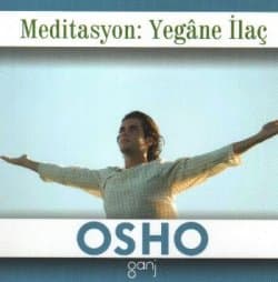 Meditasyon: Yegane İlaç