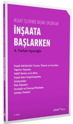 İnşaata Başlarken / İnşaat İşlerinde Başarı Unsurları
