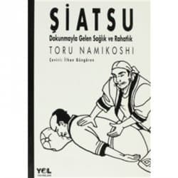 Şiatsu - Dokunmayla Gelen Sağlık Ve Rahatlık