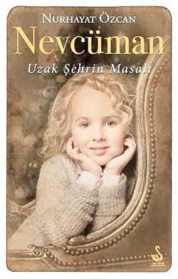 Nevcüman: Uzak Şehrin Masalı