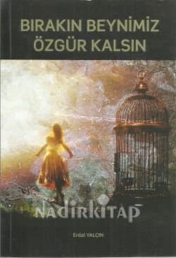 Bırakın Beynimiz Özgür Kalsın