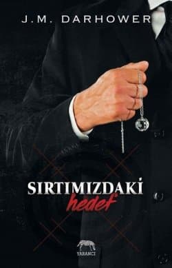 Sırtımızdaki Hedef (Monster in His Eyes, #3)