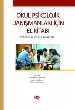 Okul Psikolojik Danışmanları İçin El Kitabı Kendini Keşif İçin Araçlar