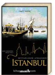 Seyyahların Aynasında İstanbul