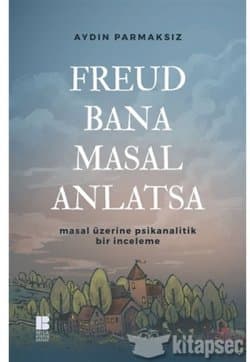 Freud Bana Masal Anlatsa