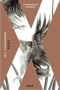 Yetki (Southern Reach Üçlemesi #2)