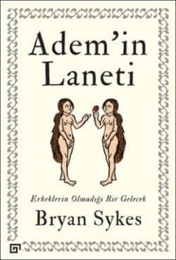 Adem'in Laneti - Erkeklerin Olmadığı Bir Gelecek
