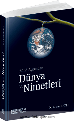 Zühd Açısından Dünya ve Nimetleri