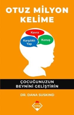 Otuz Milyon Kelime & Çocuğunuzun Beynini Geliştirin