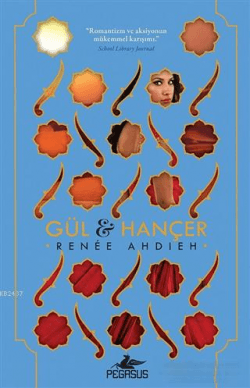 Gül & Hançer (The Wrath and the Dawn #2)