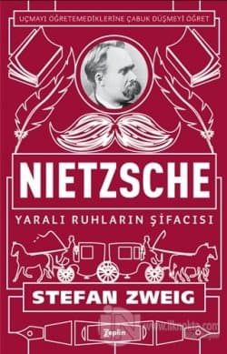 Nietzsche - Yaralı Ruhların Şifacısı
