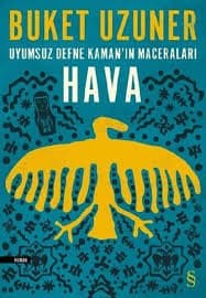 Uyumsuz Defne Kaman'ın Maceraları #3 Hava