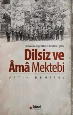 Dilsiz ve Âmâ Mektebi