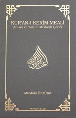 Kur'an-ı Kerim Meali Anlam ve Yorum Merkezli Çeviri