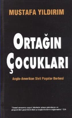 Ortağın Çocukları (Anglo - Amerikan Sivil Paşalar Darbesi)