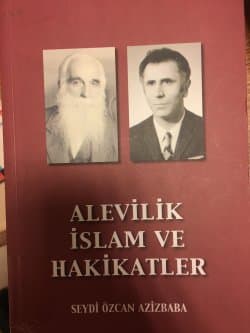 Alevilik İslam ve Hakikatler