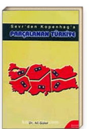 Sevr'den Kopenhag'a Parçalanan Türkiye