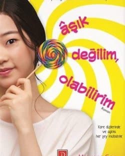 Aşık Değilim, Olabilirim