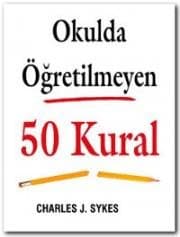 Okulda Öğretilmeyen 50 Kural