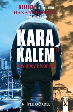 Karakalem 2 & Kayıpbey Efsanesi