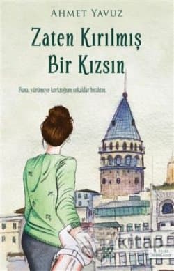 Zaten Kırılmış Bir Kızsın