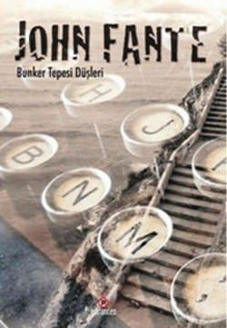 Bunker Tepesi Düşleri (Arthur Bandini, #4)