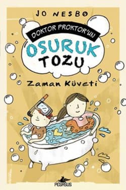 Zaman Küveti (Doktor Proktor'un Osuruk Tozu, #2)