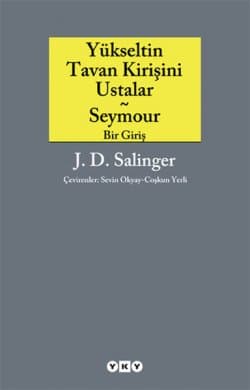 Yükseltin Tavan Kirişini Ustalar ve Seymour Bir Giriş