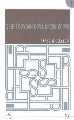 Şehri Boydan Boya Geçen Köpek