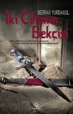 İki Cihanın Bekçisi