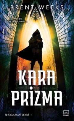Kara Prizma (Işıkyaratan Serisi #1)
