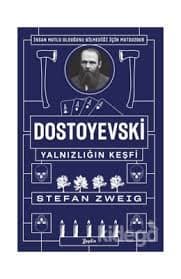 Dostoyevski - Yalnızlığın Keşfi