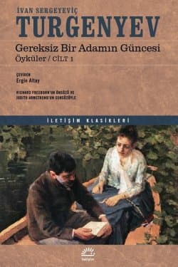 Gereksiz Bir Adamın Güncesi / Öyküler Cilt 1