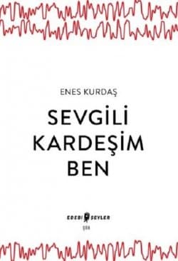Sevgili Kardeşim Ben